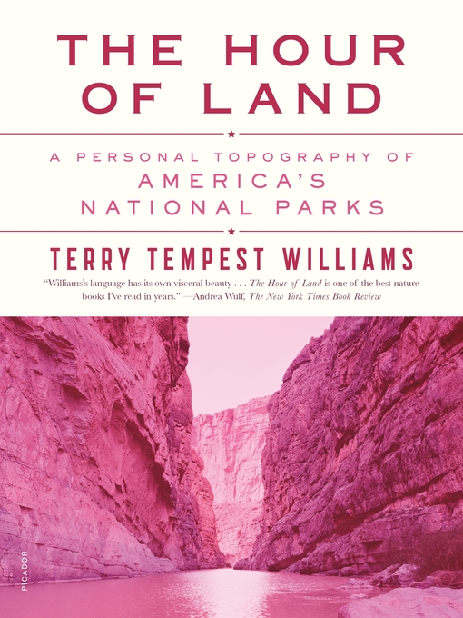Title details for The Hour of Land by Terry Tempest Williams - Available